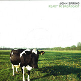 John Spring - Ready To Broadcast
