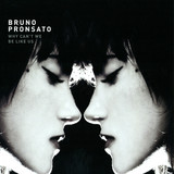 Bruno Pronsato - Why Cant We Be Like Us Lp