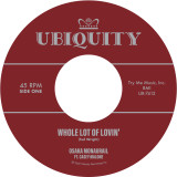 Osaka Monaurail - Whole Lot Of Lovin' (feat. Casey Malone) 7"
