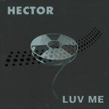 Hector - Luv Me