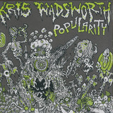 Kris Wadsworth - Popularity 3x12"