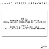 Manic Street Preachers - Europa Geht Durch Mich (erol Alkan Reworks)
