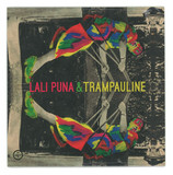 Lali Puna + Trampauline - Machines Are Human