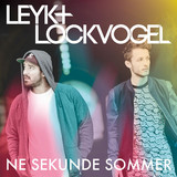 Leyk & Lockvogel - Ne Sekunde Sommer (2-track)
