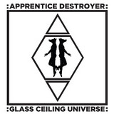 Apprentice Destroyer - Glass Ceiling Universe