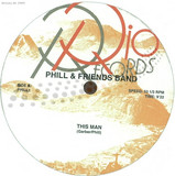 Phill & Friends Band - This Man