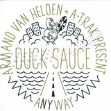 Armand Van Helden & A-trak Is Duck Sauce - Anyway