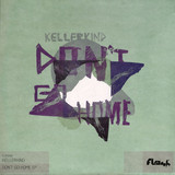 Kellerkind - Don't Go Home Ep