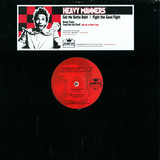 Heavy Manners - Get Me Out