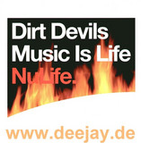 Dirt Devils - Music Is Life