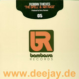 Robbin Thieves - The Spell And Airrage