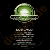 Dub Child - Voodoo, Roll Dat Shit, .....