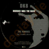 Dk - Murder Was The Bass Rmx 3