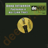 Deep Influence - Pachanga