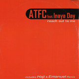 Atfc Feat. Inaya Day - Reach Out To Me