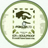 Icr & Soulproof - It Could Have Been Me