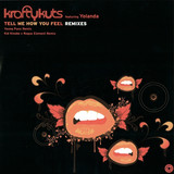 Krafty Kuts - *2* Tell Me How You Feel