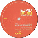 Tall Paul & Dave Aude - Common Ground