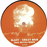 Blast - Crazy Man