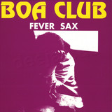 Boa Club - Fever Sax