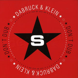 Dabruck & Klein - Don´t Dub