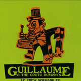 Guillaume & The Coutu Dumonts - Le Crew Normand