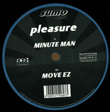 Pleasure - Minute Man / Move Easy