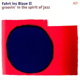Various - Fahrt Ins Blaue II - Groovin' In The Spirit Of Jazz LP