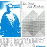 Jimi Tenor & Kabukabu - Mystery Of Aether