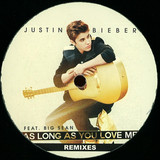 Justin Bieber - As Long As You Love Me