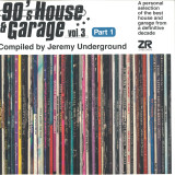 Various - 90’s House & Garage Vol. 3 Pt. 1 Compiled by Jeremy Undergound (2x12")