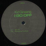 Kid Ginseng - I Go Off