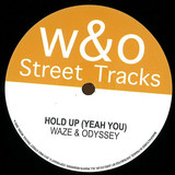 Waze & Odyssey - Hold Up Ep (180g Vinyl 12")