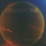 Itinerant Dub - Itinerant Magic