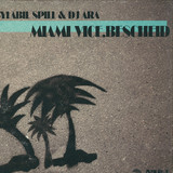 Sylabil Spill & Dj Ara - Miami Vice Bescheid