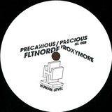 Rroxymore - Precarious / Precious