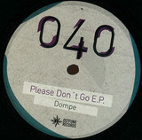Dompe - Please Don't Go E.p.