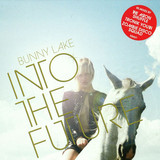 Bunny Lake - Into The Future