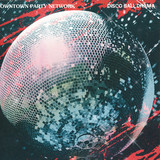 Downtown Party Network - Disco Ball Drama Ep