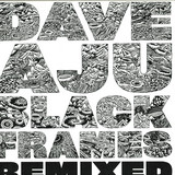 Dave Aju - Black Frames, Rmxs By Henrik Schwarz, Aw  Remixed By Freaksnuthreadsspeakeasy