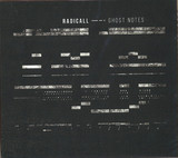 Radicall - Ghost Notes