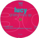 Lucy - Grainy Lines Ep
