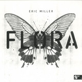 Eric Miller - Flora 2x12"
