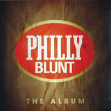 Various - Philly Blunt - The Album