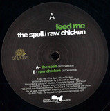 Feed Me - The Spell / Raw Chicken