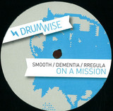 Smooth / Rregula / Dementia / - On A Mission / Slave