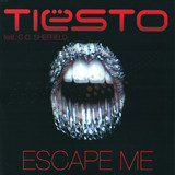 Tiesto - Escape Me