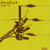 Planet Funk - It's Your Time *remix*