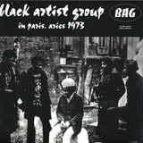 Black Artist Group - In Paris, Aries 1973
