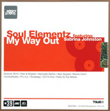 Soul Elementz Feat Sabrina Johnston - My Way Out 2010 Rmx *mcd*